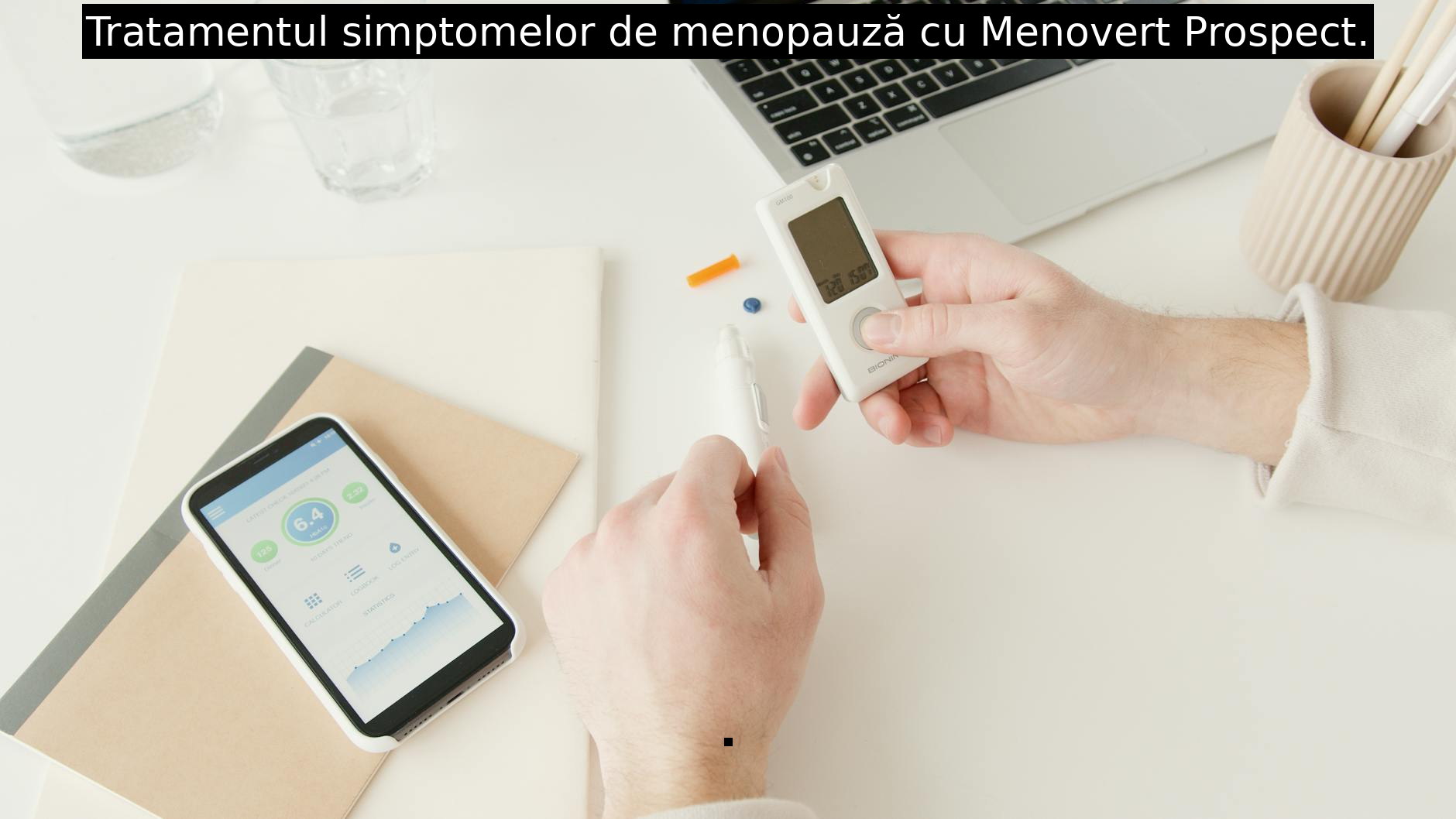 Tratamentul simptomelor de menopauză cu Menovert Prospect.
