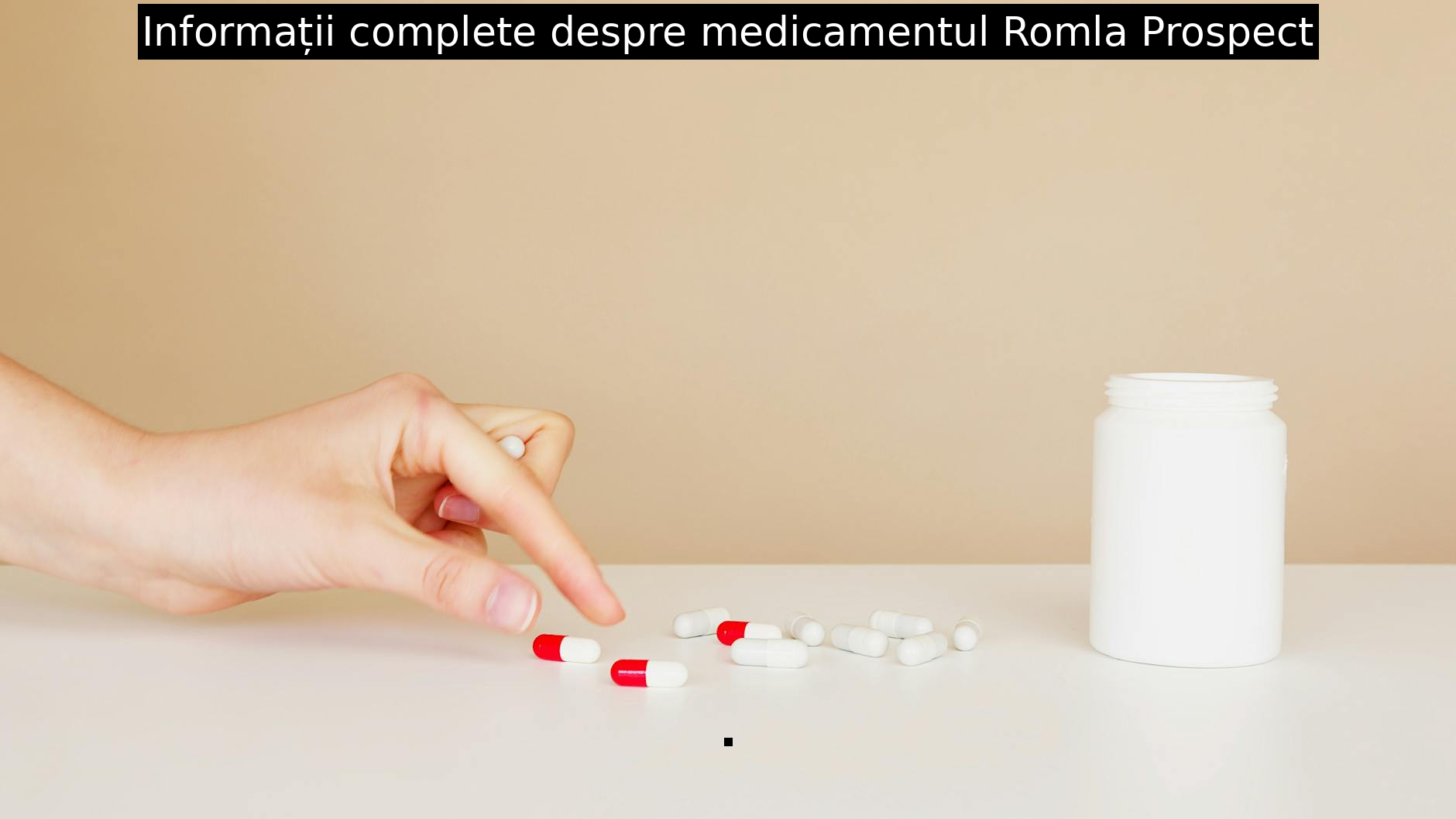 Informații complete despre medicamentul Romla Prospect