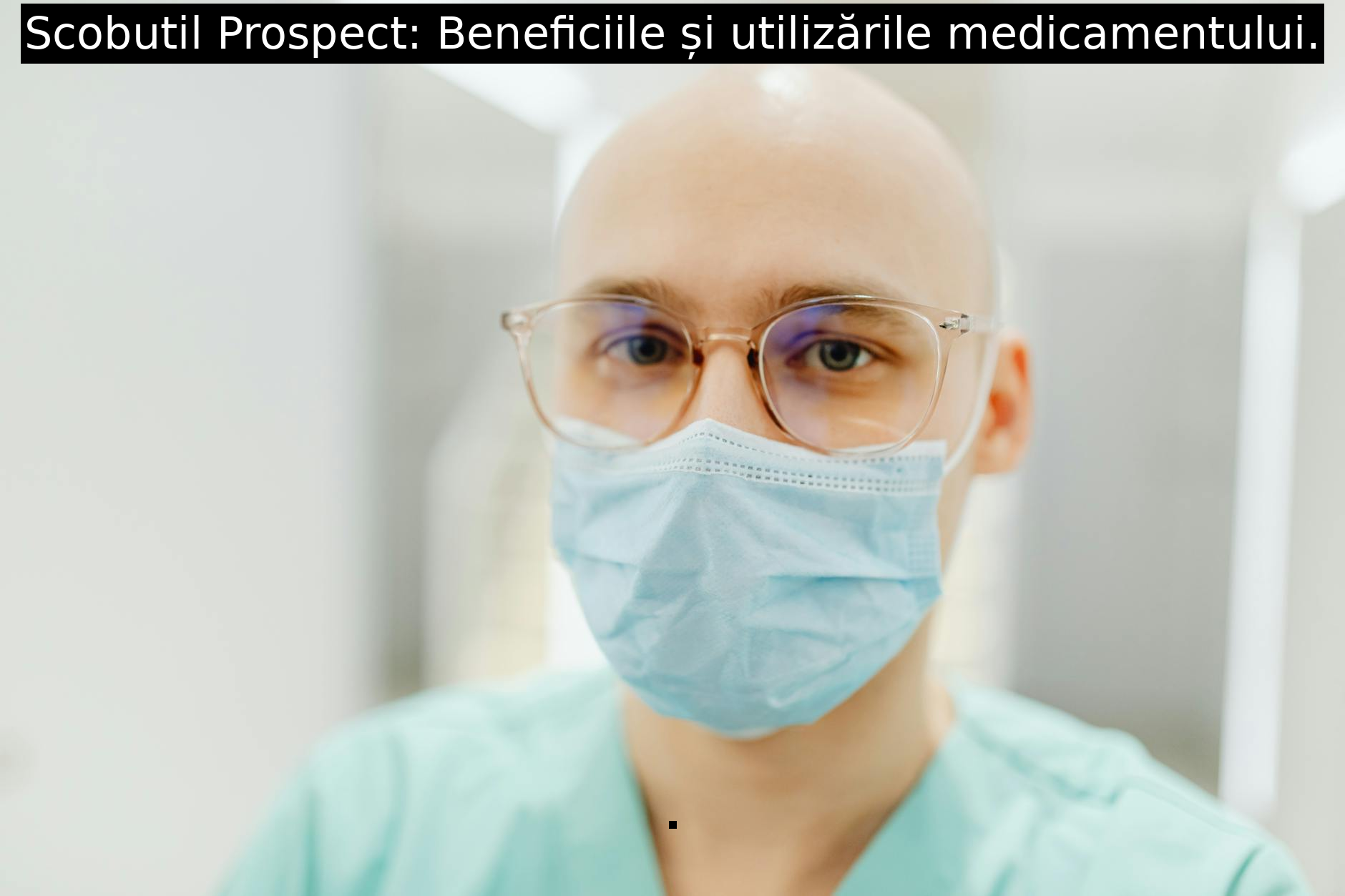 Scobutil Prospect: Beneficiile și utilizările medicamentului.
